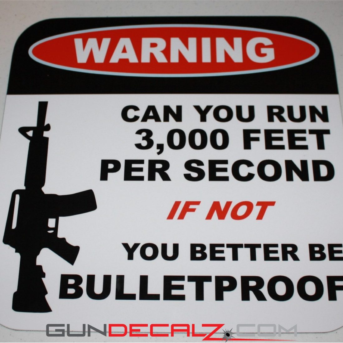 can-you-run-3000-feet-per-second-aluminum-sign-gundecalzgundecalz